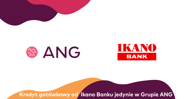 Kredyt gotówkowy od Ikano Banku jedynie w Grupie ANG - Bankowość - Newseria  Biznes